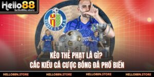 Kèo Thẻ Phạt Là Gì? Các Kiểu Cá Cược Bóng Đá Phổ Biến